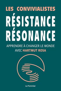 Résistance, résonance - changer le monde avec Harmut Rosa
