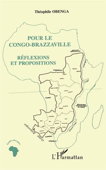 Pour le Congo-Brazzaville - réflexions et propositions