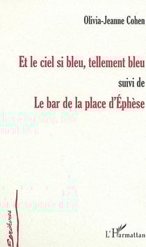 Et le ciel si bleu, tellement bleu - le bar de la place d'Ephèse