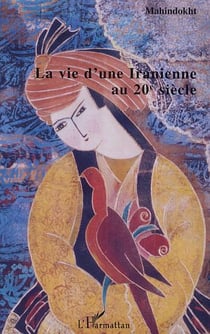 La vie d'une iranienne au 20e siecle