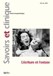 Savoirs et clinique n.8 : l'écriture et l'extase
