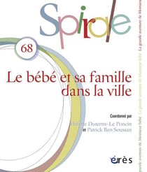 Spirale n.68 : le bébé et sa famille dans la ville