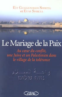 Le mariage de la paix au coeur du conflit - une juve & un palestinien dans le village de la toleranc