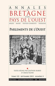 Annales de Bretagne et des Pays de l'Ouest : Annales de Bretagne et des pays de l'Ouest, Tome 122, n° 3/septembre 2015