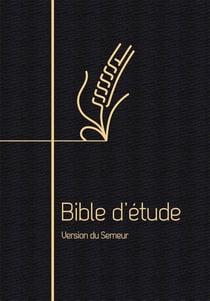Bible d'étude, version du Semeur : Couverture souple noire, tranche dorée