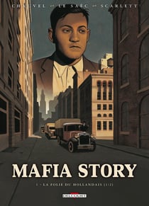 Mafia story Tome 1 - la folie du hollandais Tome 1