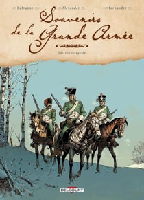 Souvenirs de la grande armée : Intégrale Tomes 1 à 4
