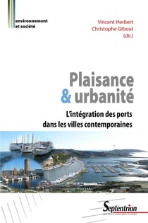 Plaisance & urbanité - l'intégralité des ports dans les villes contemporaines
