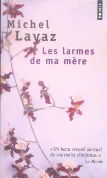 Les larmes de ma mère