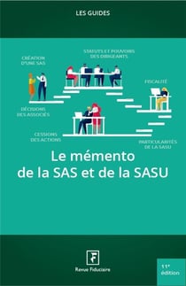 Les guides RF : le mémento de la SAS et de la SASU (11e édition)