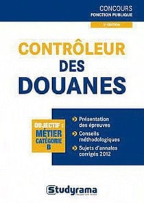 Contrôleur des douanes - catégorie B (2e édition)