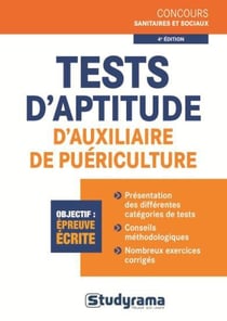 Tests d'aptitude d'auxiliaire de puériculture (4e édition)