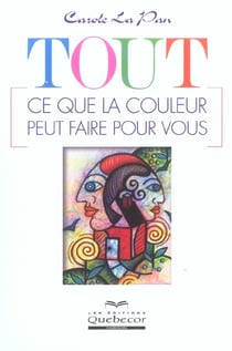 Tout ce que la couleur peut faire pour vous