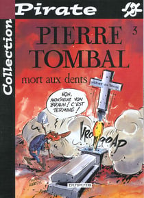 Pierre Tombal Tome 3 : mort aux dents