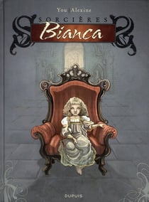 Sorcières Tome 1 - Bianca