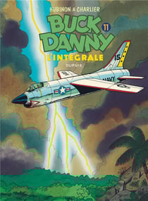 Les aventures de Buck Danny : Intégrale vol.11 : Tomes 38 à 40