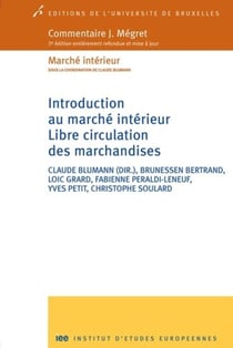 Introduction au marché intérieur. Libre circulation des marchandises