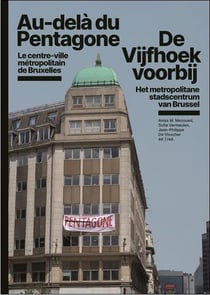 Au-delà du Pentagone - le centre-ville métropolitain de Bruxelles