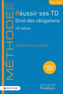 Réussir ses TD - Droit des obligations