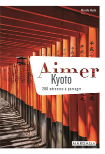 KYOTO - 200 ADRESSES A PARTAGER