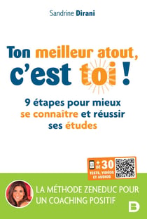 Ton meilleur atout, c'est toi ! 9 étapes pour mieux se connaître et réussir ses études