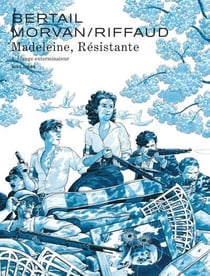 Madeleine, résistante Tome 4 : L'ange exterminateur