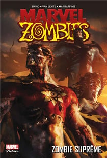 Marvel zombies Tome 4 : zombie suprême