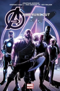 Avengers - time runs out Tome 1