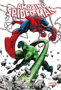 The amazing Spider-Man Tome 3 : l'oeuvre d'une vie