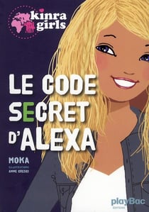 Kinra girls hors-serie - le code secret d'alexa