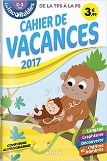 Les incollables - cahier de vacances - de la tps à la ps (édition 2017)