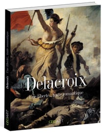 Delacroix - une liberté... toute romantique