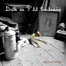 Drôle de p'tit bonhomme