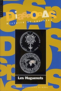 DIASPORAS - HISTOIRE ET SOCIETES n.18 : les Huguenots