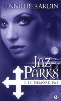 Jaz Parks Tome 4