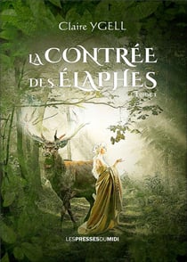 La contrée des Élaphes Tome 1