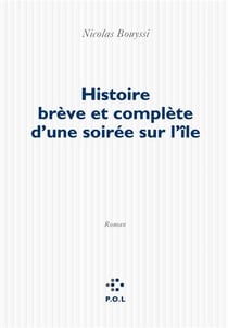 Histoire brève et complète d'une soirée sur l'île