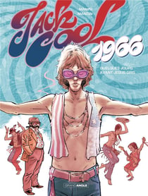 Jack Cool Tome 1 : 1966 quelques jours avant Jésus-Gris...