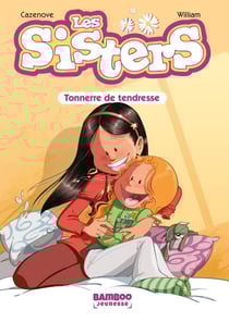 Les Sisters Tome 5 : tonnerre de tendresse