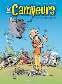 Les campeurs Tome 2 : à la recherche du camp perdu