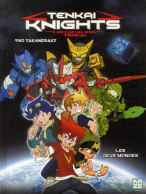 Tenkai knights t.1