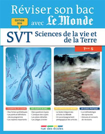 Réviser son bac avec Le Monde : SVT - terminale S (édition 2016)