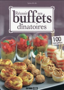 réussir Ses Buffets Dinatoires