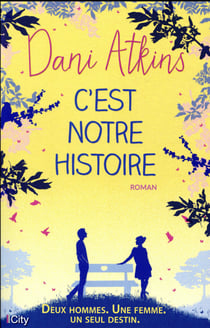 C'est notre histoire