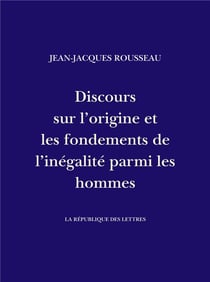 Discours sur l'origine et les fondements de l'inégalité parmi les hommes