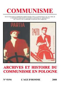 Communisme Tome 93-94 - archives et histoire du communisme en Pologne 'édition 2008)