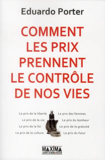 Comment les prix prennent le contrôle de nos vies