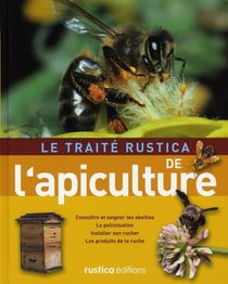 Le traité rustica de l'apiculture