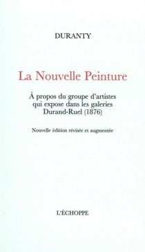 La nouvelle peinture : à propos du groupe d'artistes qui expose dans les galeries Durand-Ruel (1876)