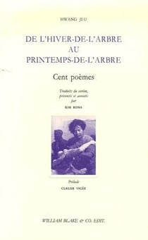 De l'hiver-de-l'arbre au printemps-de-l'arbre : Cent Poèmes